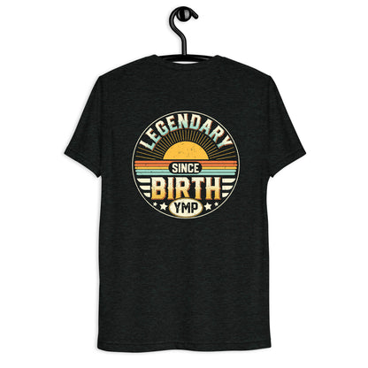 Legendary since birth