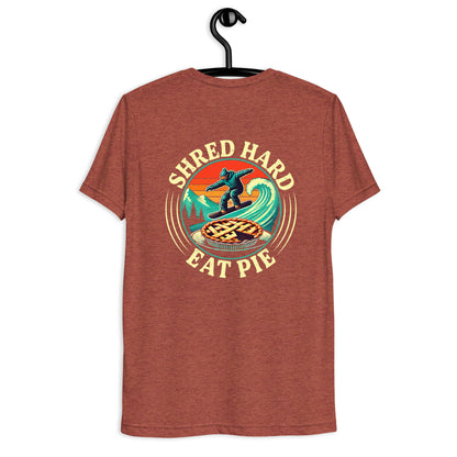 Shred hard eat pie