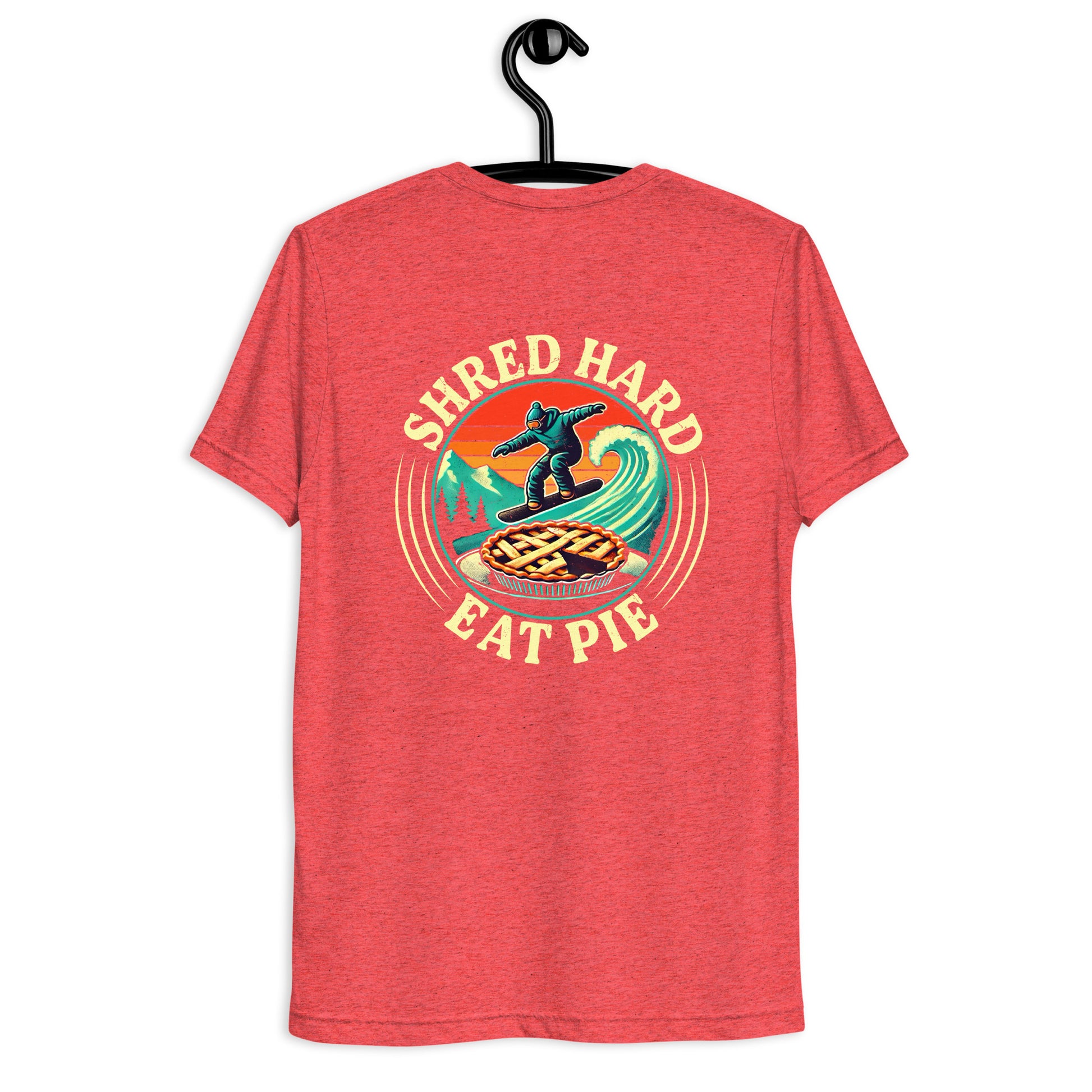 Shred hard eat pie