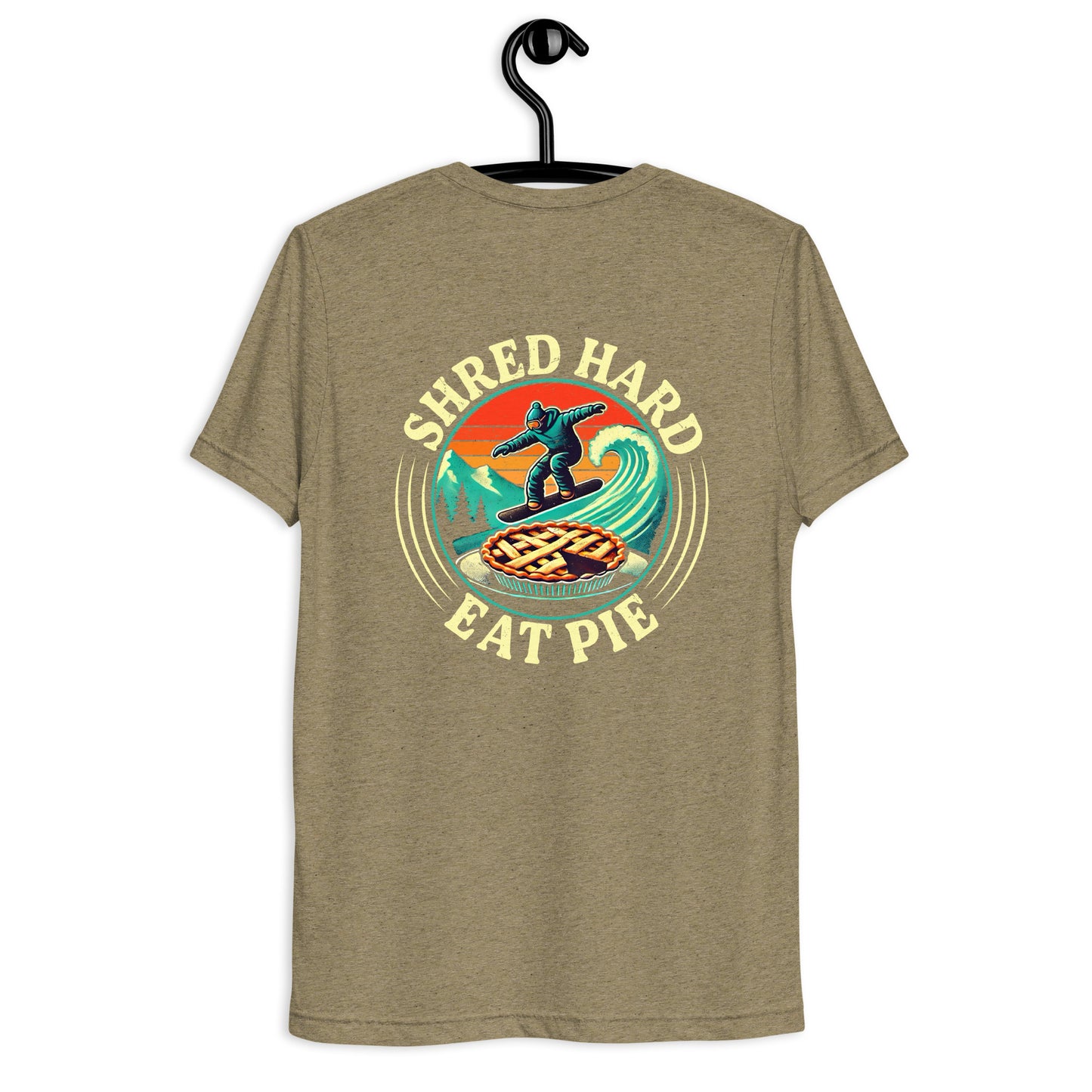 Shred hard eat pie
