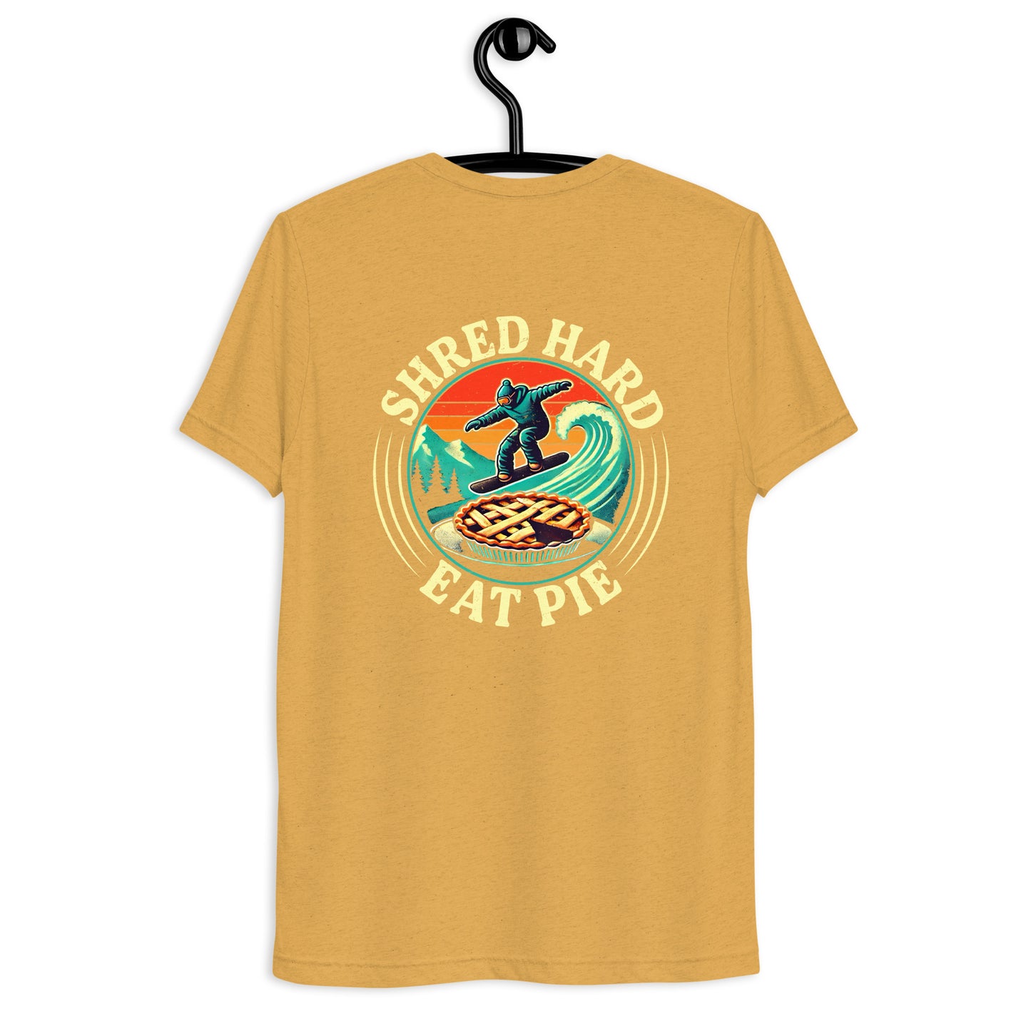 Shred hard eat pie