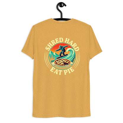 Shred hard eat pie