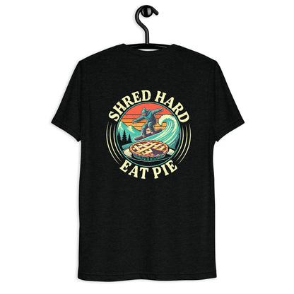 Shred hard eat pie