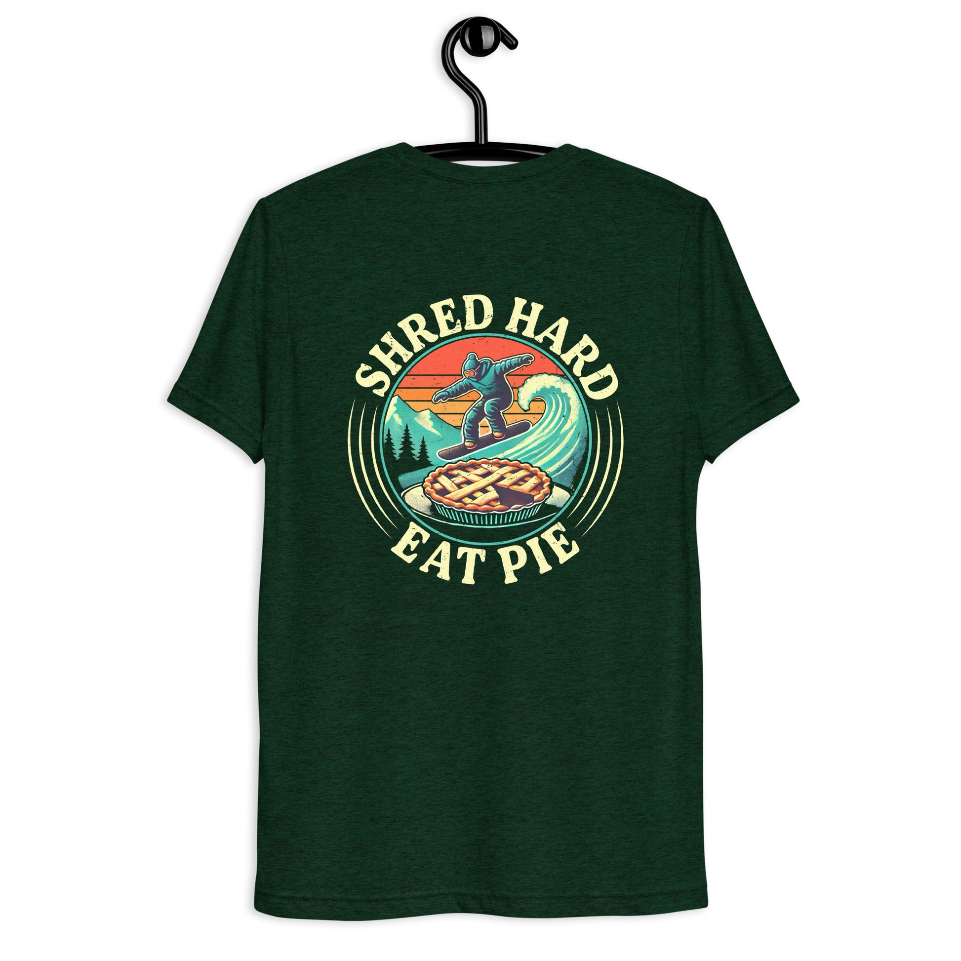 Shred hard eat pie