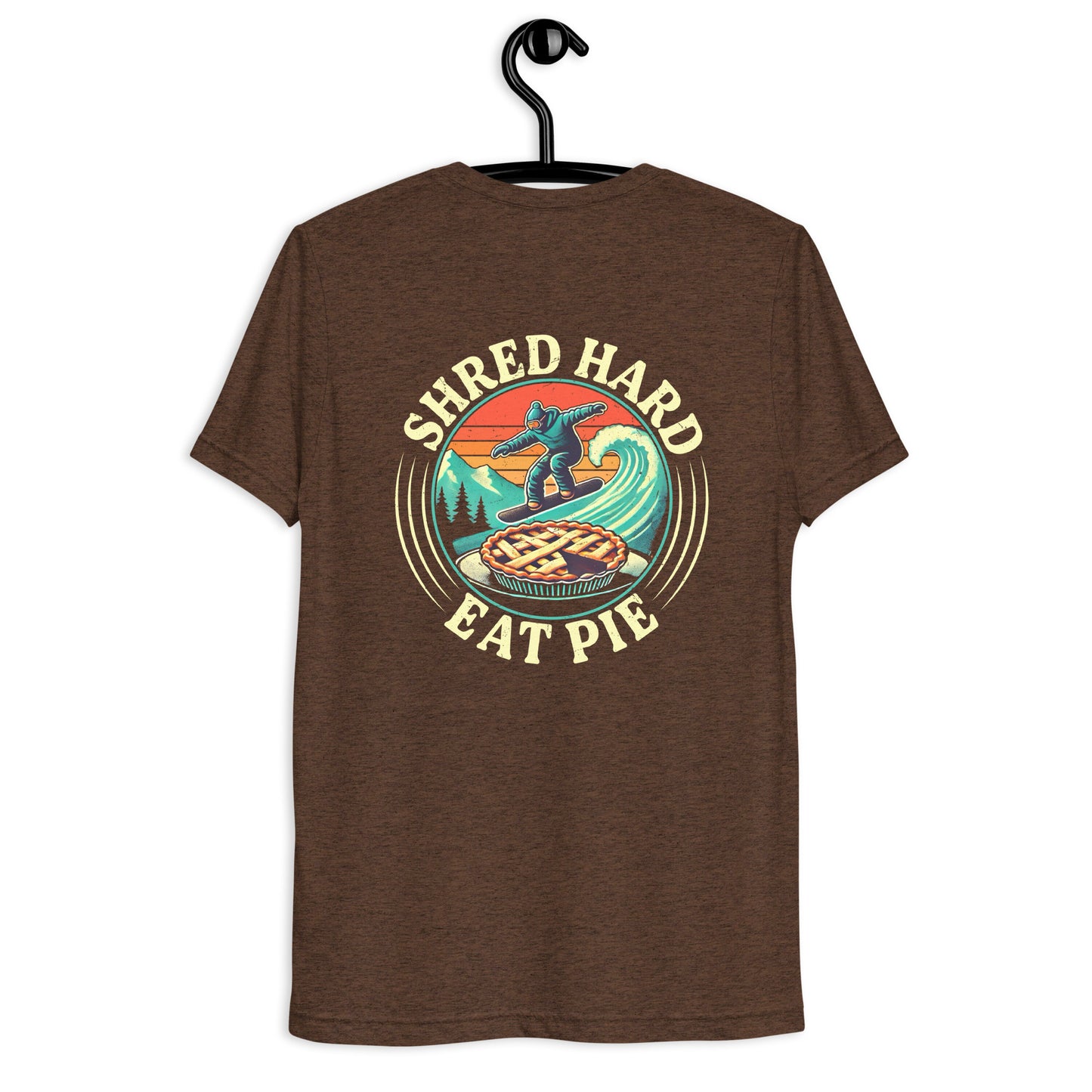 Shred hard eat pie
