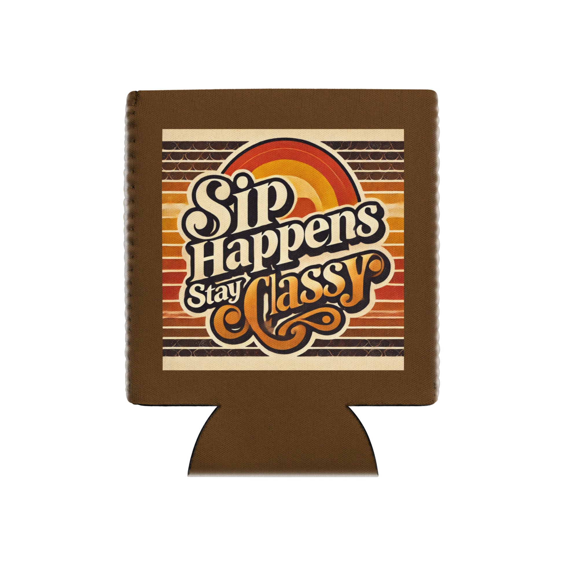 Sip happens stay classy