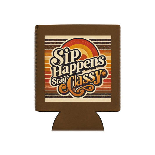 Sip happens stay classy